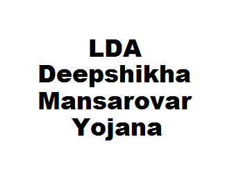 LDA Deepshikha Mansarovar Yojana